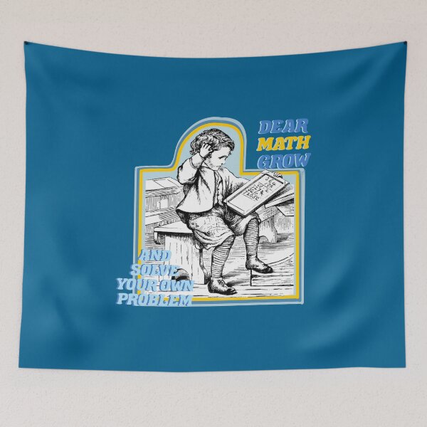 Item preview, Dear Math Grow Up and Solve Your Own Problem designed and sold by Mywaytothehigh.