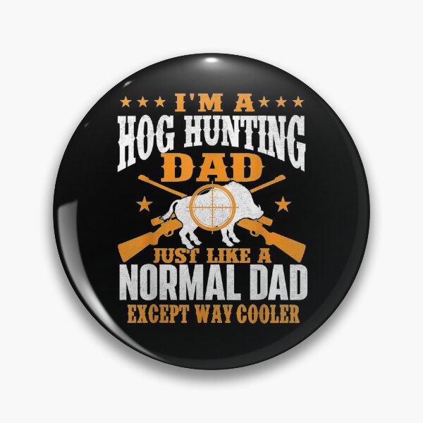 Item preview, I'm A Hog Hunting Dad Boar Hunting Wild Hog Hunter designed and sold by vivanbess.