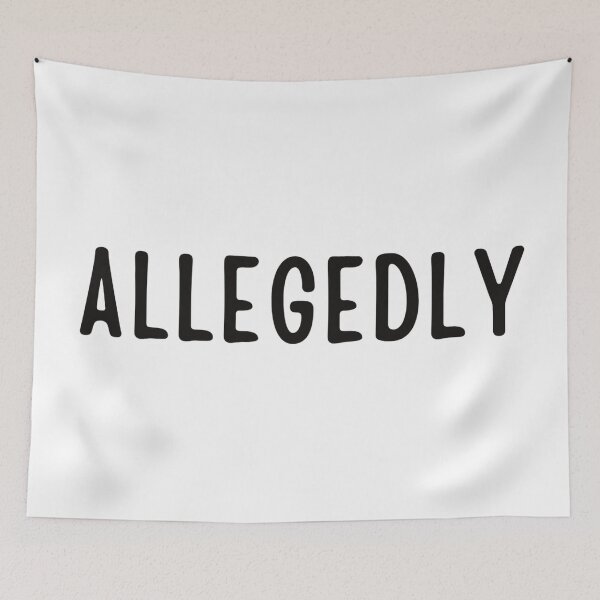 Item preview, Allegedly - lawyer gift #2 designed and sold by PickaSticka.