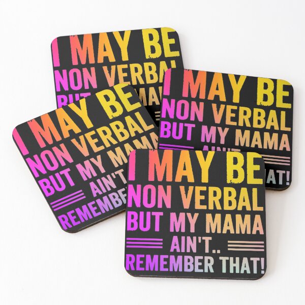 Item preview, I May Be Non Verbal But My Mama Ain't Remember That | Autism Awareness designed and sold by ghazalish.
