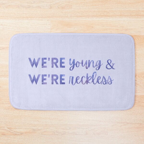 Item preview, We're Young and We're Reckless Taylor Swift designed and sold by Mint-Rose.