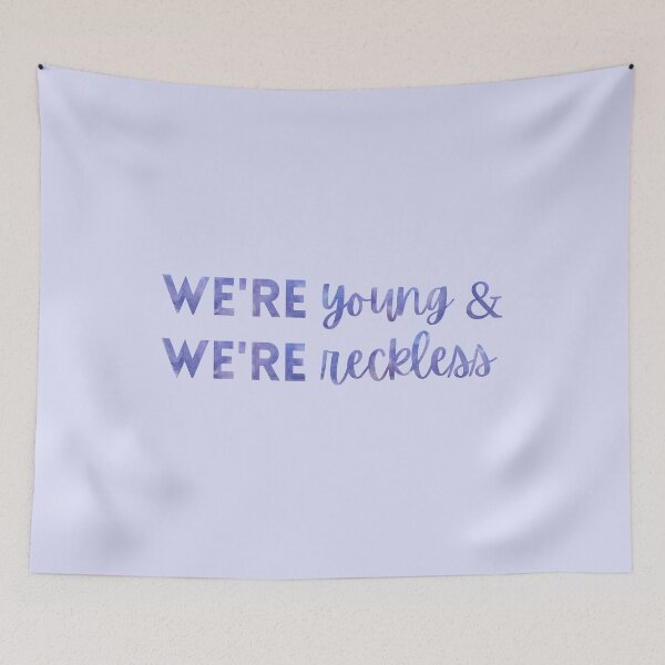 Item preview, We're Young and We're Reckless Taylor Swift designed and sold by Mint-Rose.