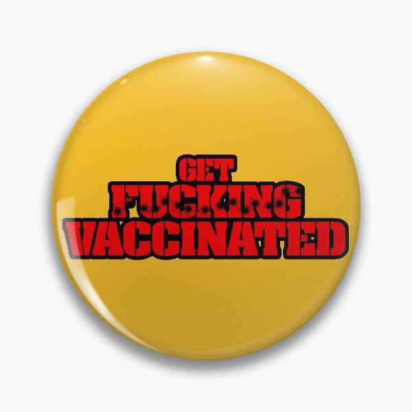 Item preview, Get F***ing Vaccinated (red) designed and sold by WPPosters.