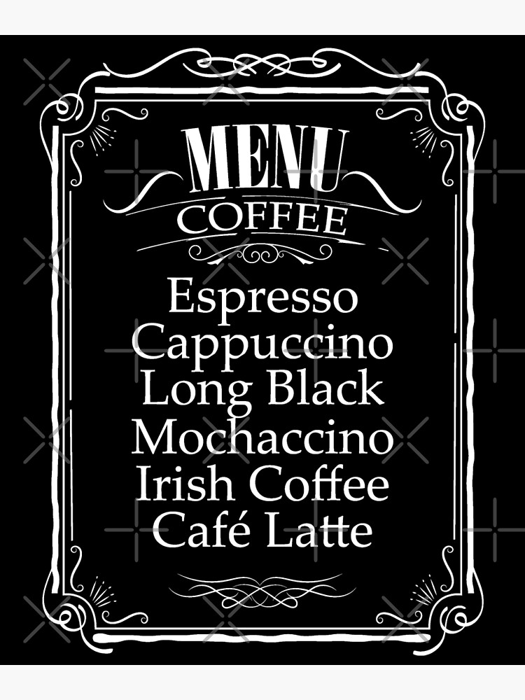 "Coffee Shop Menu For Caffeine Addict" Poster by ArtMax Redbubble