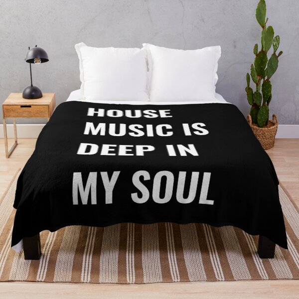 Item preview, House Music Is Deep In My Soul For Music Lover - Be A Music Of My Soul designed and sold by Funwithmusic.