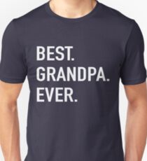 Best Grandpa Ever Unisex T-Shirt