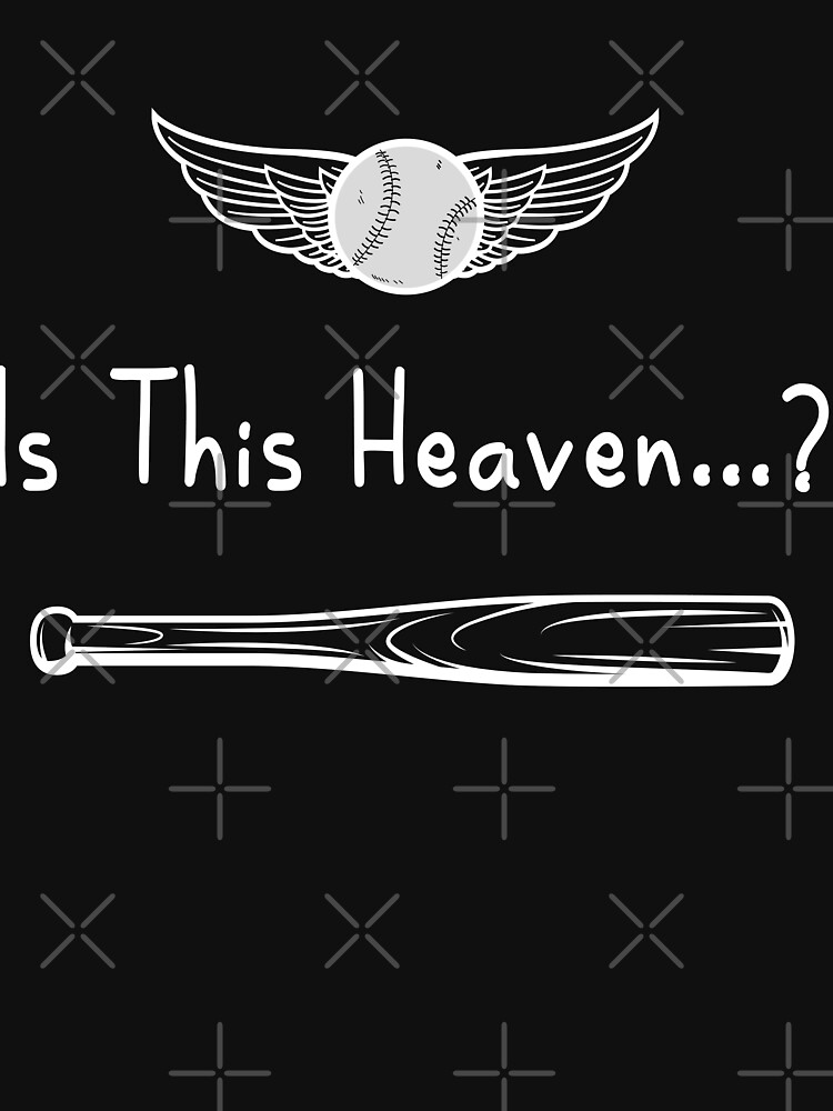 "Is This Heaven? No, It's Iowa Field Of Dreams Shirt" Tshirt by Redbubble is