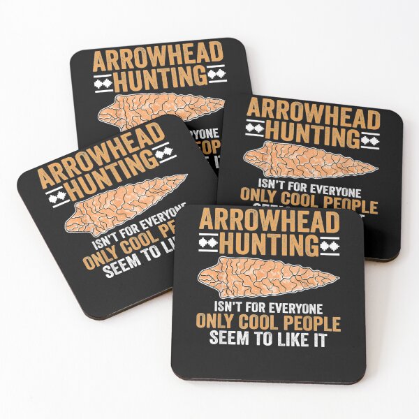 Item preview, Arrowhead Hunting Isn't For Everyone Arrowhead Hunting designed and sold by patsa4.
