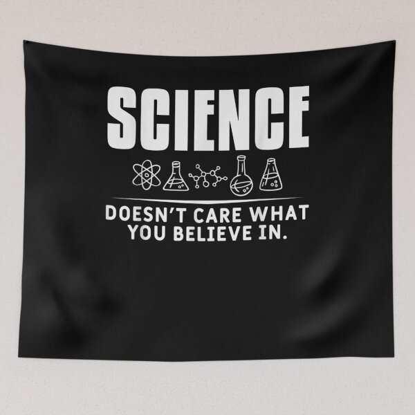 Item preview, Science Doesn't Care What You Believe In Sarcastic Scientist designed and sold by tolivia.
