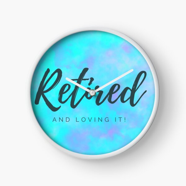 Retired and Loving It! Hats and Caps Clock