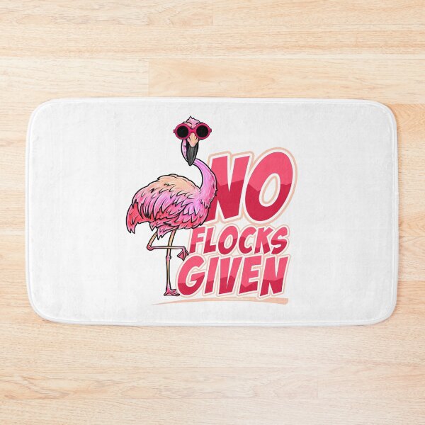Item preview, No Flocks Given - Flamingo designed and sold by Meliafroggy.
