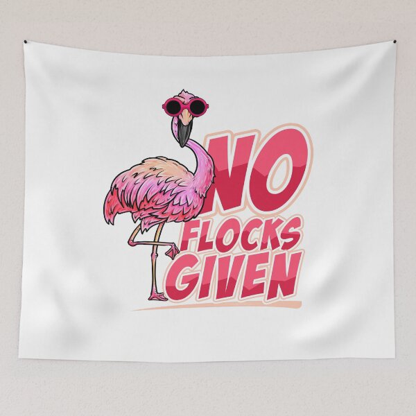 Item preview, No Flocks Given - Flamingo designed and sold by Meliafroggy.