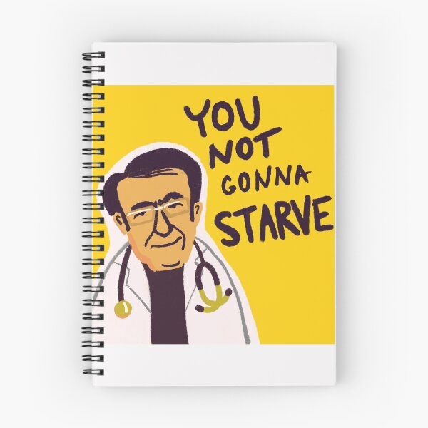 Item preview, Dr. Now from My 600-lb Life: You not gonna starve designed and sold by shi-RLY.