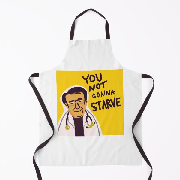 Item preview, Dr. Now from My 600-lb Life: You not gonna starve designed and sold by shi-RLY.