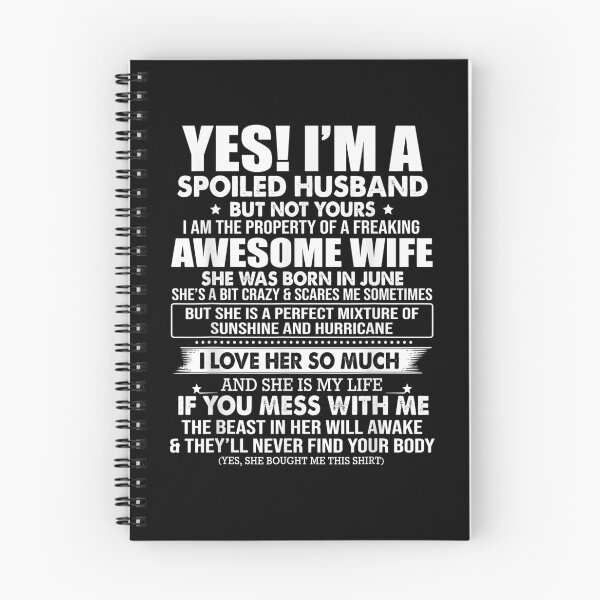 Item preview, Yes I'm A Spoiled Hus But Not Yours Awesome June Wife designed and sold by tolivia.