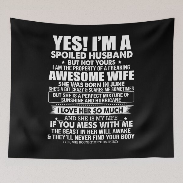 Item preview, Yes I'm A Spoiled Hus But Not Yours Awesome June Wife designed and sold by tolivia.