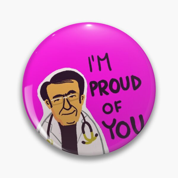 Item preview, Dr. Now from My 600-lb Life: I'm proud of you designed and sold by shi-RLY.