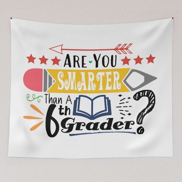 Item preview, Are You Smarter Than A Sixth Grader? (Light) designed and sold by the-krisney-way.