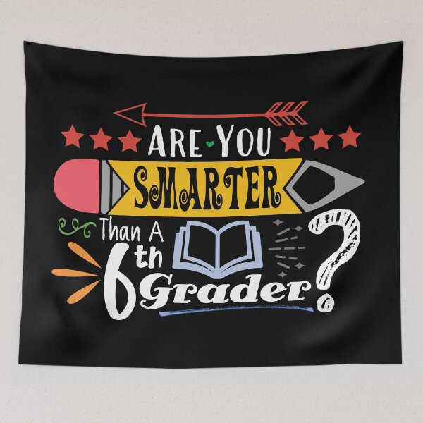Item preview, Are You Smarter Than A Sixth Grader? (Dark) designed and sold by the-krisney-way.