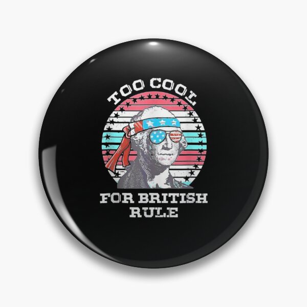 Item preview, George Washington Cool For British Rule 4th Of July designed and sold by patsa4.
