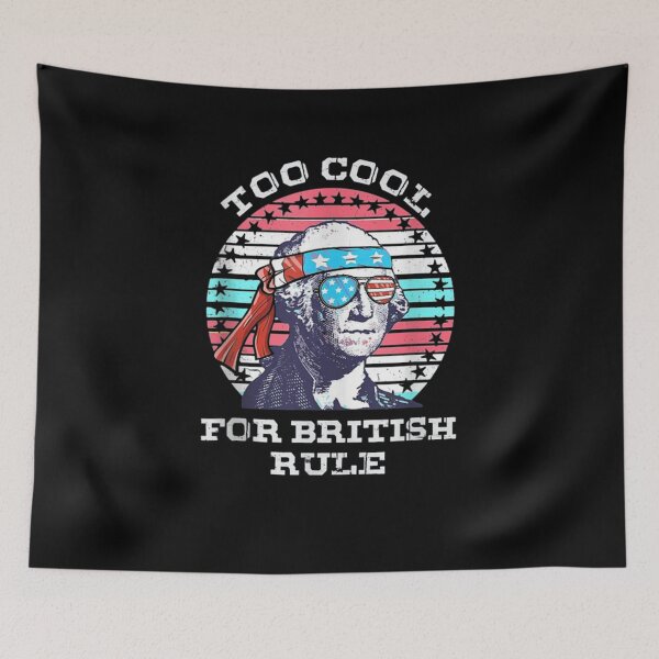 Item preview, George Washington Cool For British Rule 4th Of July designed and sold by patsa4.