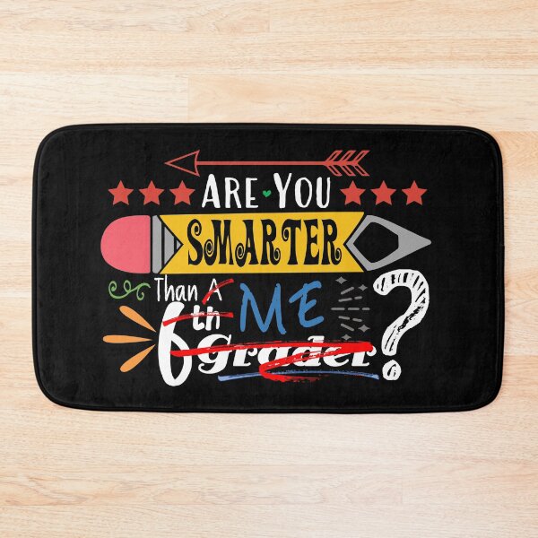 Item preview, Are You Smarter Than Me? (Sixth Grader : Dark) designed and sold by the-krisney-way.