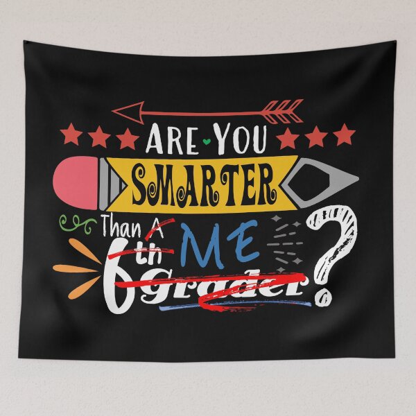 Item preview, Are You Smarter Than Me? (Sixth Grader : Dark) designed and sold by the-krisney-way.
