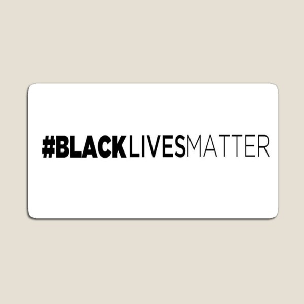 Black Lives Matter Magnet