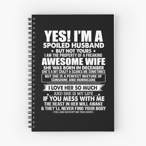 Item preview, Yes I'm A Spoiled Hus But Not Yours December Wife designed and sold by tolivia.