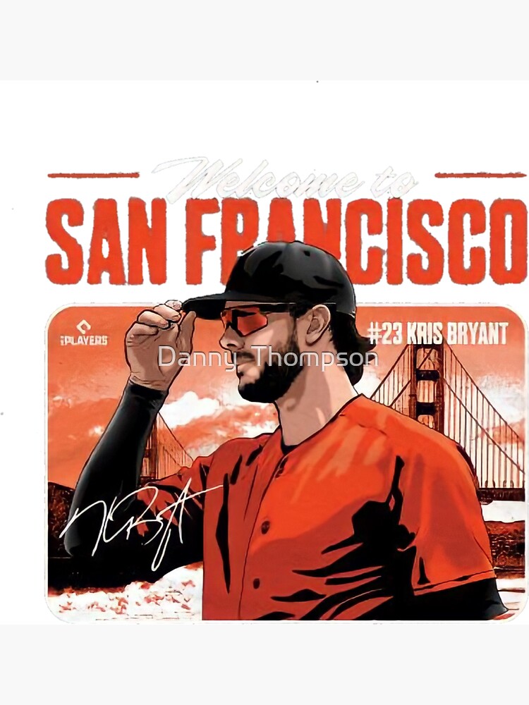 San Francisco Giants - Welcome to the Bay, Kris Bryant!