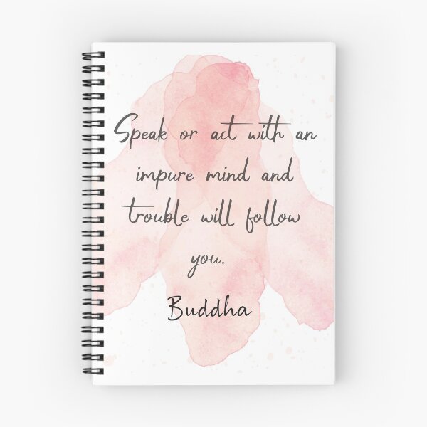 Item preview, Gautama Buddha quotes -Speak or act with an impure mind and trouble will follow you designed and sold by Quoteology101.