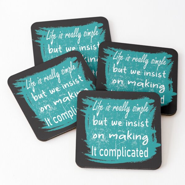 Item preview, Life is really simple, but we insist on making it complicated designed and sold by oqr2.