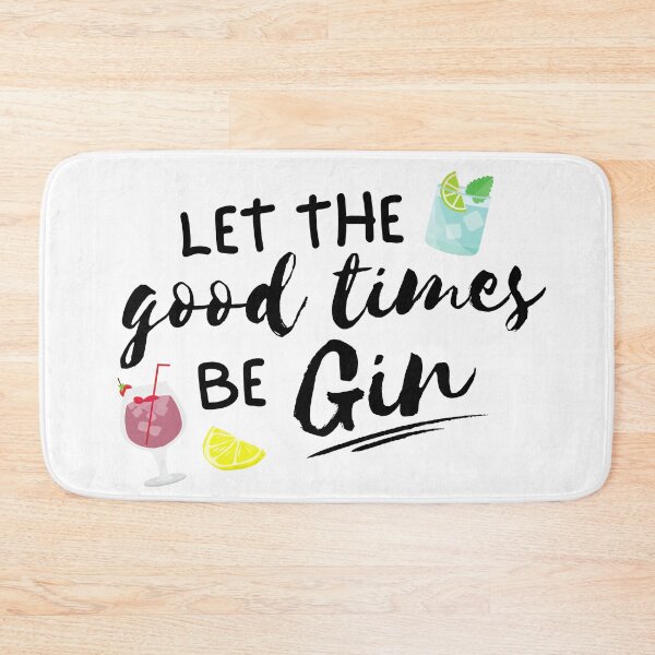 Item preview, Let the good times be Gin - Food Pun designed and sold by The Agreeable Raven.
