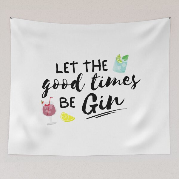 Item preview, Let the good times be Gin - Food Pun designed and sold by The Agreeable Raven.
