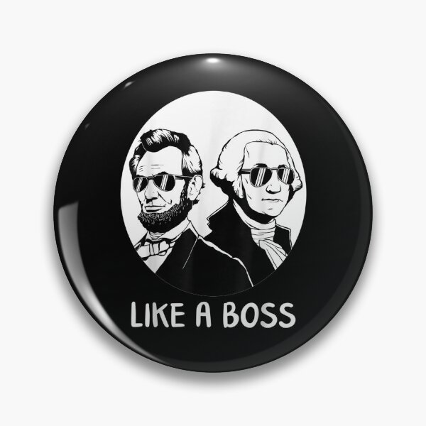 Item preview, Like A Boss P S Day Washington Lincoln Abe George designed and sold by robinxam.