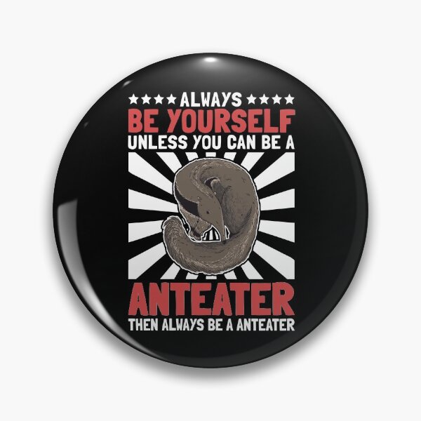 Item preview, Anteater you yourself anteater bear saying designed and sold by madgrfx.