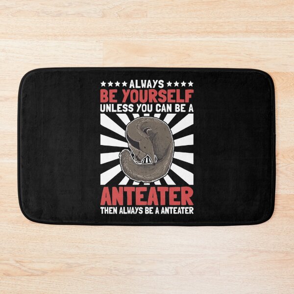 Item preview, Anteater you yourself anteater bear saying designed and sold by madgrfx.