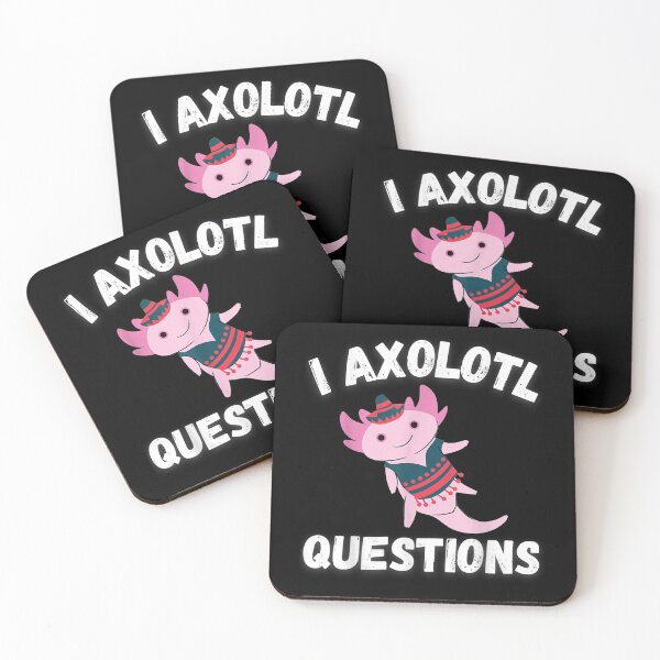 Item preview, I Axolotl Questions I Ask A Lot Of Questions designed and sold by robinxam.