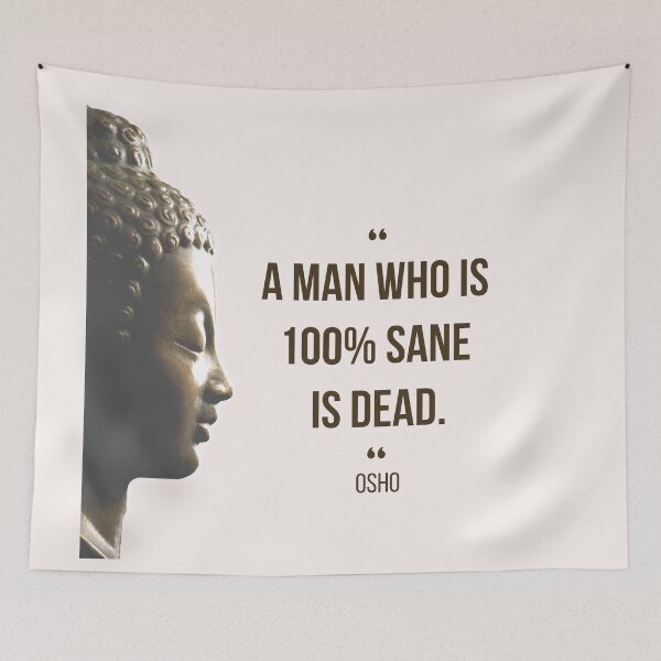 Item preview, Motivational Quote | Osho | A man who is 100% sane  is dead. designed and sold by RetComly.
