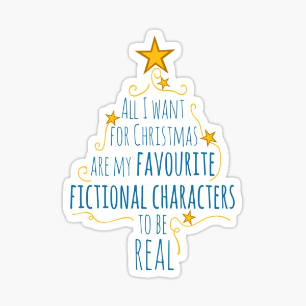 Artikel-Vorschau von Alles, was ich zu Weihnachten möchte, sind meine fiktiven Lieblingsfiguren, die echt sind # 2, designt und verkauft von FandomizedRose.