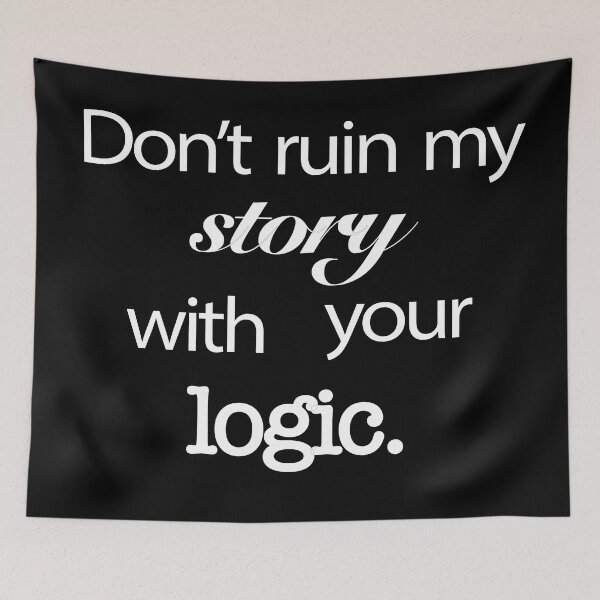Item preview, My Story/Your Logic white print designed and sold by DallieP.