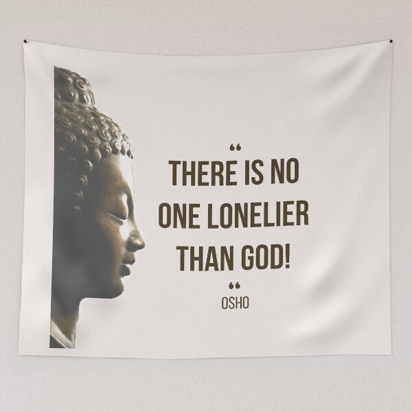 Item preview, Motivational Quote | Osho | There is no one lonelier than God! designed and sold by RetComly.