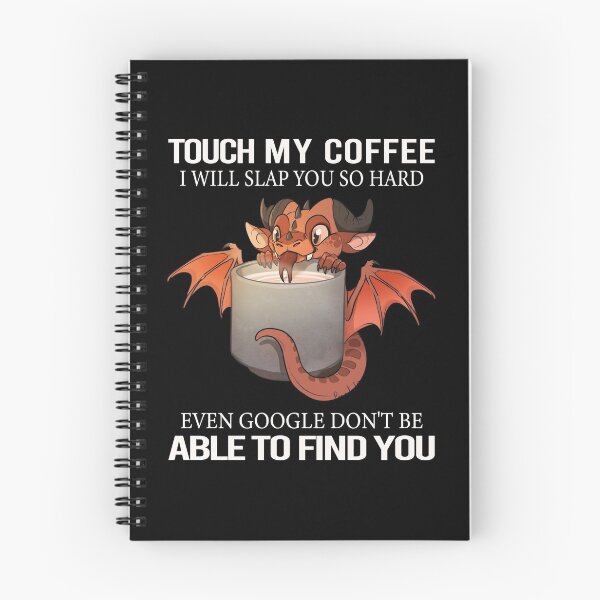 Item preview, Touch My Coffee I Will Slap You So Hard Dragon Coffee Lovers designed and sold by FreeMood.