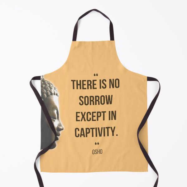Item preview, Motivational Quote | Osho | There is no sorrow except in captivity. designed and sold by RetComly.