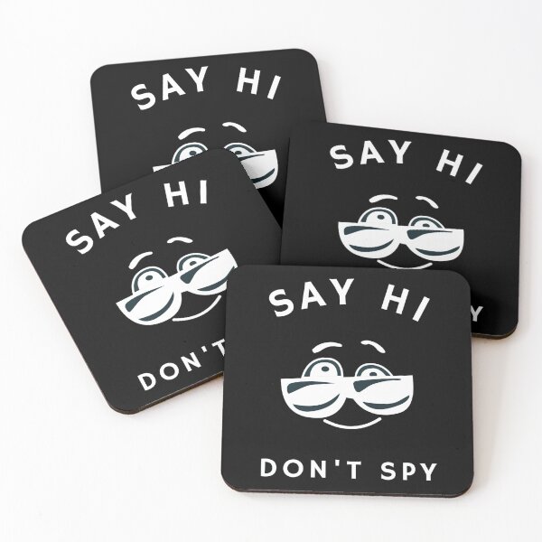 Item preview, SAY HI DON'T SPY designed and sold by TeesFashion.