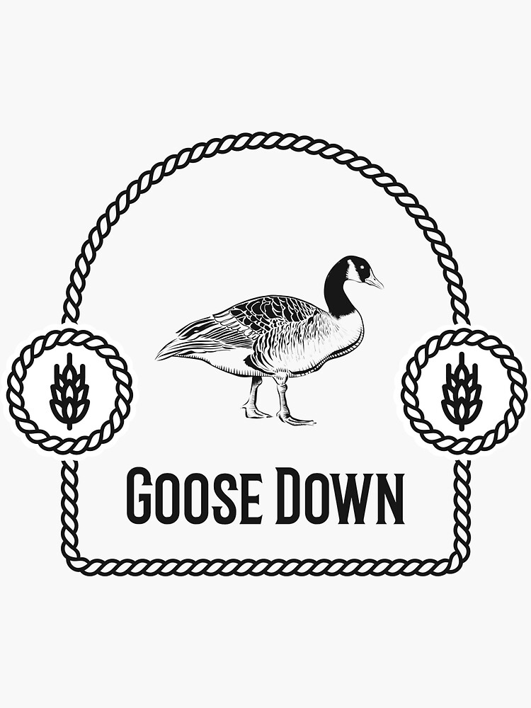 "Goose Down" Sticker for Sale by surethinghunt Redbubble