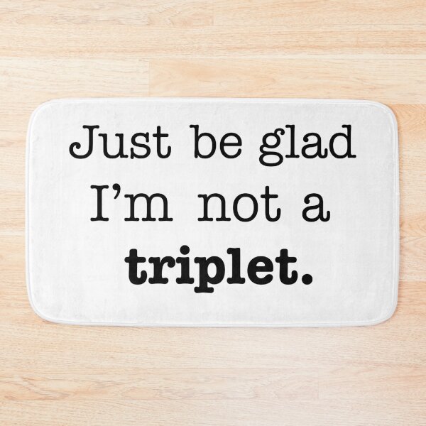 Item preview, Not a Triplet designed and sold by DallieP.