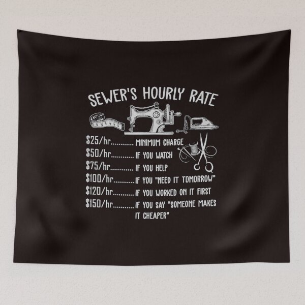 Item preview, Sewer's Hourly Rate Funny Sewing Lovers designed and sold by Wzoune.