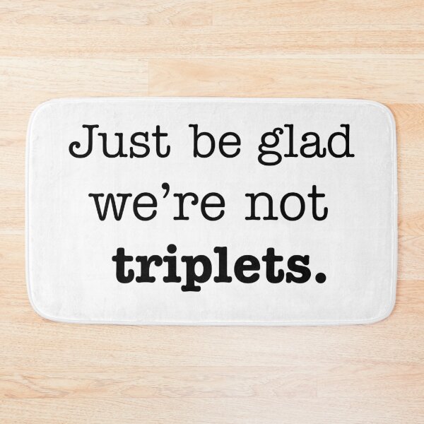 Item preview, Not Triplets designed and sold by DallieP.