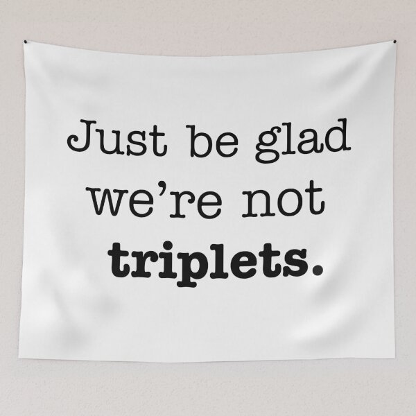 Item preview, Not Triplets designed and sold by DallieP.